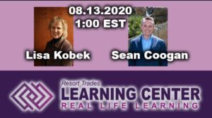 Resort Trades Learning Center 08.13.2020 Lisa Kobek Sean Coogan