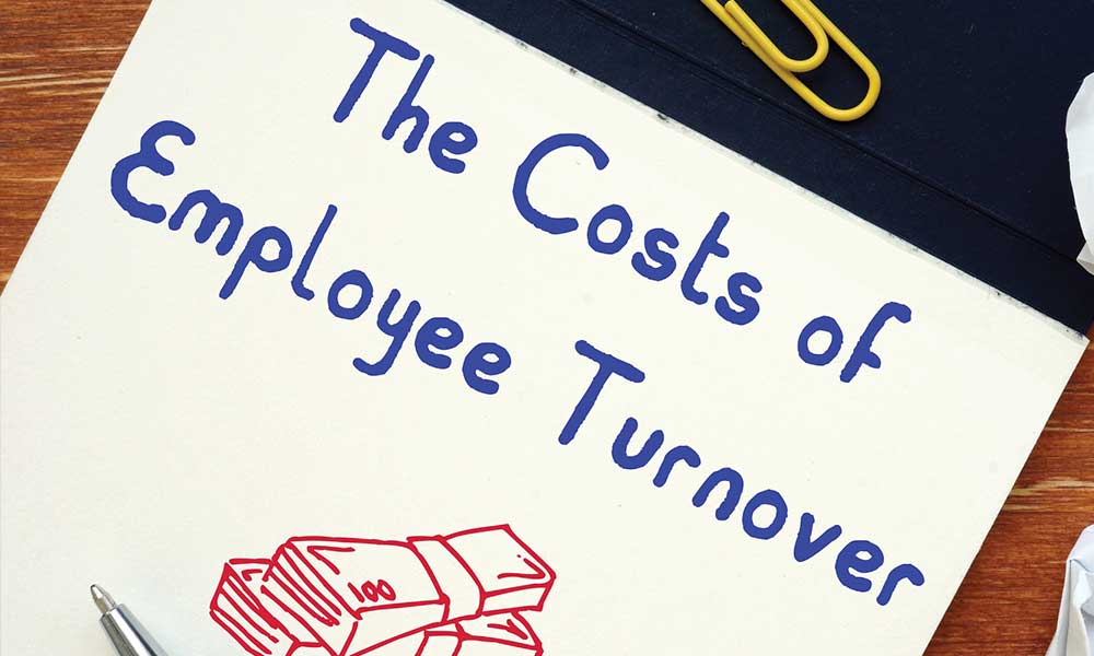 The Cost of Employee Turnover