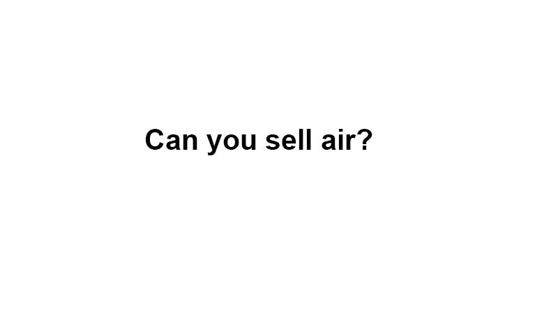 Hiring salespeople? Can You Sell Air?