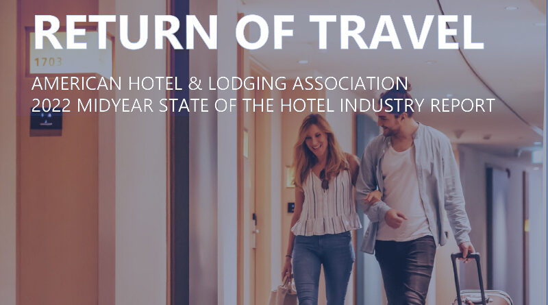 AHLA’s 2022 Midyear State of the Hotel Industry Report