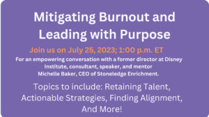 Mitigating Burnout... ​​​​​​​Leading with Purpose