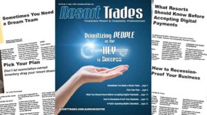 July 2023 Resort Trades Timeshare and Hospitality Magazine